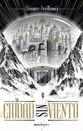 CIUDAD SIN VIENTO, LA | 9788418870019 | DEVILLEPOIX, ÉLÉONORE | Llibreria Drac - Librería de Olot | Comprar libros en catalán y castellano online