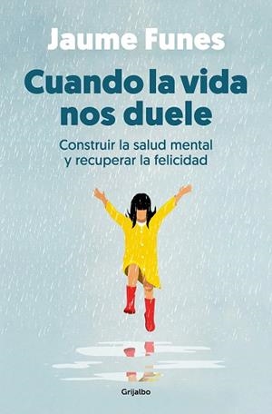 CUANDO LA VIDA NOS DUELE | 9788425364341 | FUNES, JAUME | Llibreria Drac - Librería de Olot | Comprar libros en catalán y castellano online