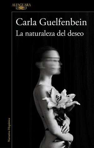NATURALEZA DEL DESEO, LA | 9788420461250 | GUELFENBEIN, CARLA | Llibreria Drac - Librería de Olot | Comprar libros en catalán y castellano online
