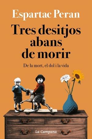 TRES DESITJOS ABANS DE MORIR | 9788418226731 | PERAN, ESPARTAC | Llibreria Drac - Librería de Olot | Comprar libros en catalán y castellano online