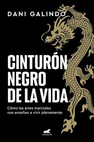 CINTURÓN NEGRO DE LA VIDA | 9788418620928 | GALINDO, DANI | Llibreria Drac - Librería de Olot | Comprar libros en catalán y castellano online