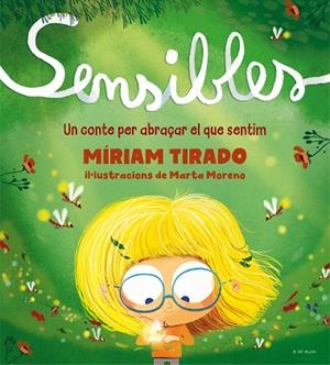 SENSIBLES (CAT) | 9788418688256 | TIRADO, MÍRIAM; MORENO, MARTA | Llibreria Drac - Librería de Olot | Comprar libros en catalán y castellano online