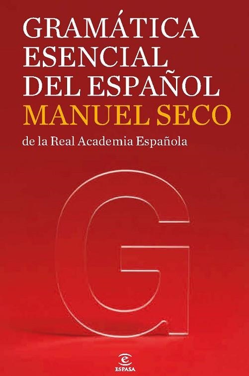 GRAMÁTICA ESENCIAL DEL ESPAÑOL | 9788467035858 | SECO, MANUEL | Llibreria Drac - Librería de Olot | Comprar libros en catalán y castellano online