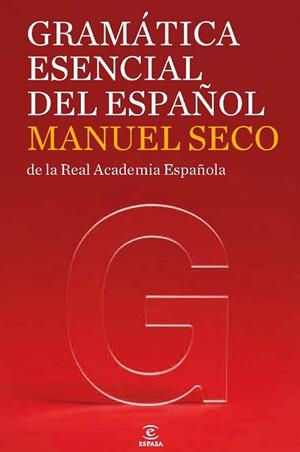 GRAMÁTICA ESENCIAL DEL ESPAÑOL | 9788467035858 | SECO, MANUEL | Llibreria Drac - Librería de Olot | Comprar libros en catalán y castellano online