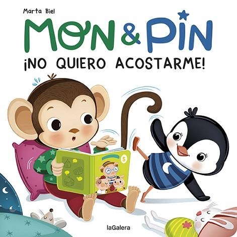 MON & PIN. ¡NO QUIERO ACOSTARME! | 9788424672669 | BIEL, MARTA | Llibreria Drac - Librería de Olot | Comprar libros en catalán y castellano online