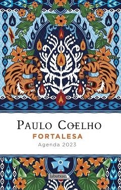 FORTALESA. AGENDA COELHO 2023 | 9788418572944 | COELHO, PAULO | Llibreria Drac - Librería de Olot | Comprar libros en catalán y castellano online