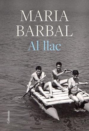 AL LLAC | 9788466429412 | BARBAL, MARIA | Llibreria Drac - Librería de Olot | Comprar libros en catalán y castellano online