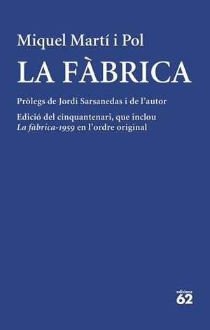 FÀBRICA, LA | 9788429780512 | MARTÍ I POL, MIQUEL | Llibreria Drac - Librería de Olot | Comprar libros en catalán y castellano online