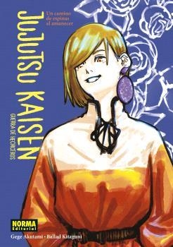 JUJUTSU KAISEN. UN CAMINO DE ESPINAS AL AMANECER (NOVELA 2) | 9788467947281 | GEGE AKUTAMI; KOYOHARU GOTOUGE | Llibreria Drac - Llibreria d'Olot | Comprar llibres en català i castellà online