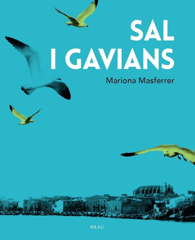 SAL I GAVIANS | 9788418096419 | MASFERRER ORDIS, MARIONA | Llibreria Drac - Librería de Olot | Comprar libros en catalán y castellano online