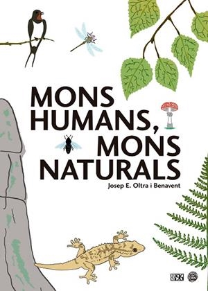 MONS HUMANS, MONS NATURALS | 9788417213794 | OLTRA I BENAVENT, JOSEP ENRIC | Llibreria Drac - Llibreria d'Olot | Comprar llibres en català i castellà online
