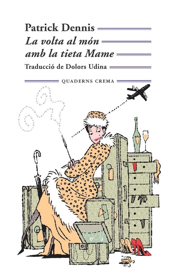 VOLTA AL MÓN AMB LA TIETA MAME, LA | 9788477275497 | DENNIS, PATRICK | Llibreria Drac - Librería de Olot | Comprar libros en catalán y castellano online