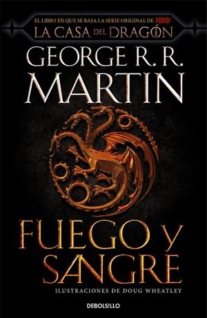 FUEGO Y SANGRE (CANCIÓN DE HIELO Y FUEGO) | 9788466367844 | R.R. MARTIN, GEORGE; WHEATLEY, DOUG | Llibreria Drac - Llibreria d'Olot | Comprar llibres en català i castellà online