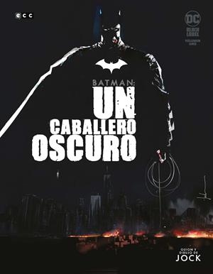BATMAN: UN CABALLERO OSCURO VOL. 1 DE 3 | 9788419279217 | JOCK, JOCK | Llibreria Drac - Librería de Olot | Comprar libros en catalán y castellano online