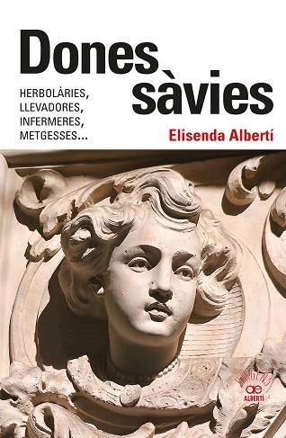 DONES SÀVIES | 9788472461826 | ALBERTI, ELISENDA | Llibreria Drac - Librería de Olot | Comprar libros en catalán y castellano online