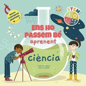 ENS HO PASSEM BÉ APRENENT CIÈNCIA | 9788418592775 | DACO'S CONFETTI | Llibreria Drac - Llibreria d'Olot | Comprar llibres en català i castellà online