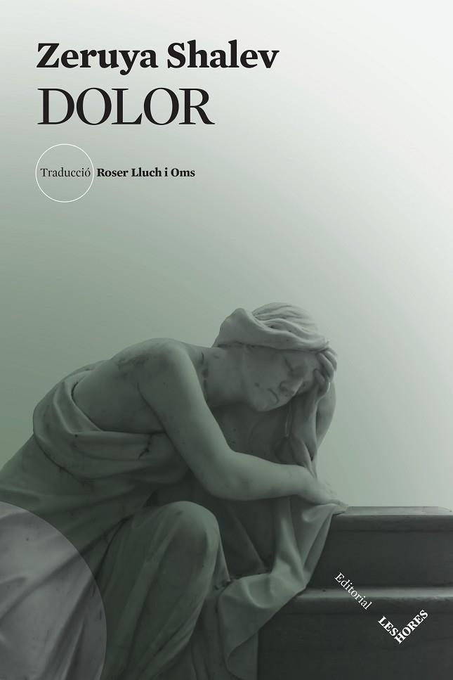 DOLOR | 9788412398175 | SHALEV, ZERUYA | Llibreria Drac - Llibreria d'Olot | Comprar llibres en català i castellà online