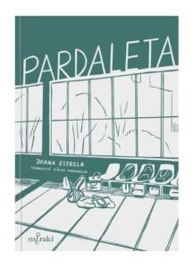 PARDALETA | 9788412526608 | ESTRELA, JOANA | Llibreria Drac - Librería de Olot | Comprar libros en catalán y castellano online