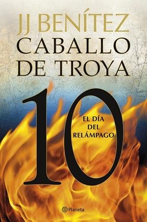 DÍA DEL RELÁMPAGO, EL (CABALLO DE TROYA 10) | 9788408263395 | BENÍTEZ, J. J. | Llibreria Drac - Llibreria d'Olot | Comprar llibres en català i castellà online
