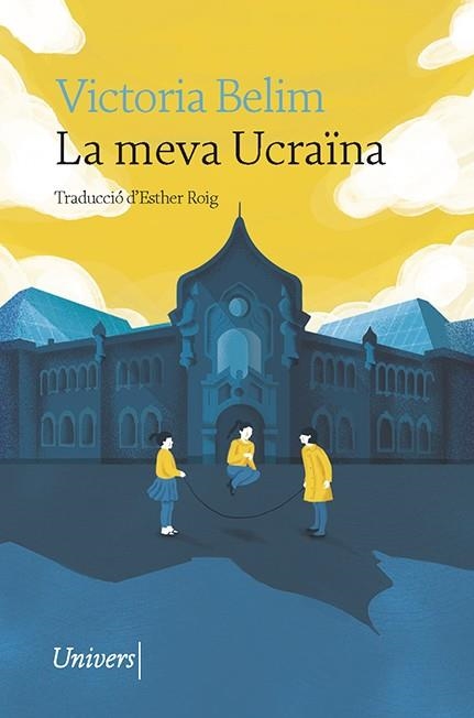 MEVA UCRAÏNA, LA | 9788418887338 | BELIM, VICTORIA | Llibreria Drac - Librería de Olot | Comprar libros en catalán y castellano online