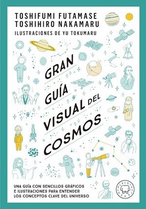 GRAN GUÍA VISUAL DEL COSMOS | 9788419172396 | FUTAMASE, TOSHIFUMI; NAKAMARU, TOSHIMIRO | Llibreria Drac - Llibreria d'Olot | Comprar llibres en català i castellà online