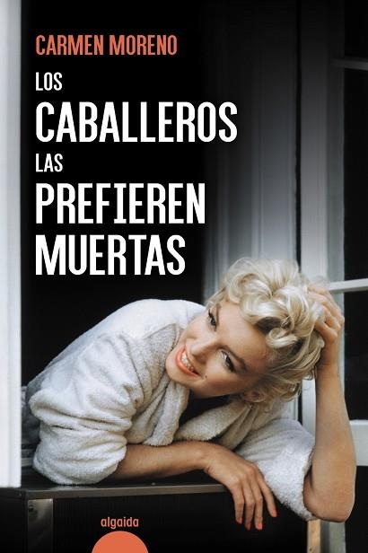 CABALLEROS LAS PREFIEREN MUERTAS, LOS | 9788491896616 | MORENO, CARMEN | Llibreria Drac - Librería de Olot | Comprar libros en catalán y castellano online