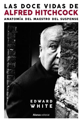 DOCE VIDAS DE ALFRED HITCHCOCK, LAS | 9788413629339 | WHITE, EDWARD | Llibreria Drac - Librería de Olot | Comprar libros en catalán y castellano online