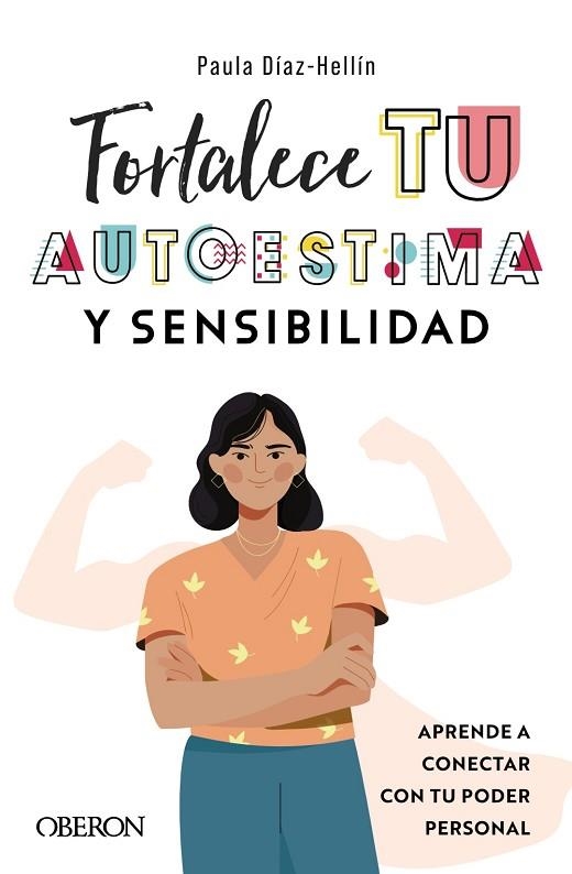 FORTALECE TU AUTOESTIMA Y SENSIBILIDAD | 9788441546271 | DÍAZ-HELLÍN, PAULA | Llibreria Drac - Librería de Olot | Comprar libros en catalán y castellano online