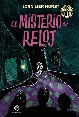 SERIE CLUE 2. EL MISTERIO DEL RELOJ | 9788419004031 | HORST, JØRN LIER | Llibreria Drac - Librería de Olot | Comprar libros en catalán y castellano online