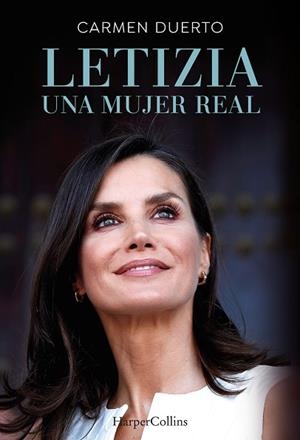 LETIZIA, UNA MUJER REAL | 9788491398387 | DUERTO, CARMEN | Llibreria Drac - Librería de Olot | Comprar libros en catalán y castellano online