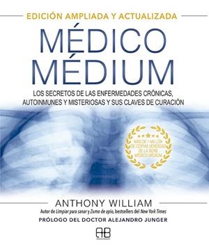 MÉDICO MÉDIUM. EDICIÓN AMPLIADA Y ACTUALIZADA | 9788417851651 | WILLIAM, ANTHONY | Llibreria Drac - Llibreria d'Olot | Comprar llibres en català i castellà online