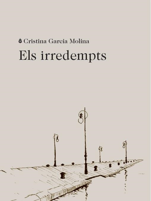 IRREDEMPTS, ELS | 9788412577402 | GARCÍA, CRISTINA | Llibreria Drac - Librería de Olot | Comprar libros en catalán y castellano online