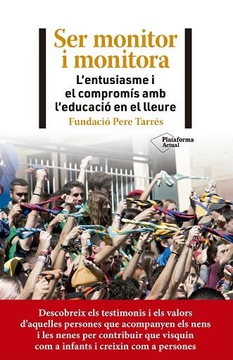 SER MONITOR I MONITORA | 9788418927782 | FUNDACIÓ PERE TARRÉS | Llibreria Drac - Librería de Olot | Comprar libros en catalán y castellano online