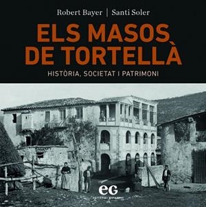 MASOS DE TORTELLÀ, ELS  | 9788419292056 | BAYER, ROBERT; SOLER, SANTI | Llibreria Drac - Llibreria d'Olot | Comprar llibres en català i castellà online