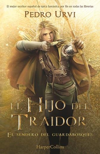 HIJO DEL TRAIDOR: (EL SENDERO DEL GUARDABOSQUES, LIBRO 1), EL  | 9788418774461 | URVI, PEDRO | Llibreria Drac - Librería de Olot | Comprar libros en catalán y castellano online