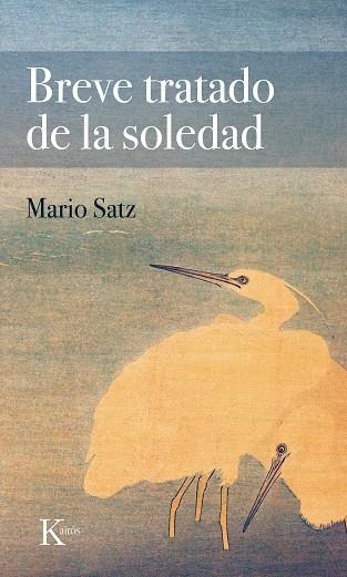 BREVE TRATADO DE LA SOLEDAD | 9788411210539 | SATZ, MARIO | Llibreria Drac - Librería de Olot | Comprar libros en catalán y castellano online
