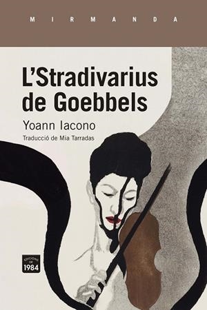 STRADIVARIUS DE GOEBBELS, L' | 9788418858222 | IACONO, YOANN | Llibreria Drac - Llibreria d'Olot | Comprar llibres en català i castellà online