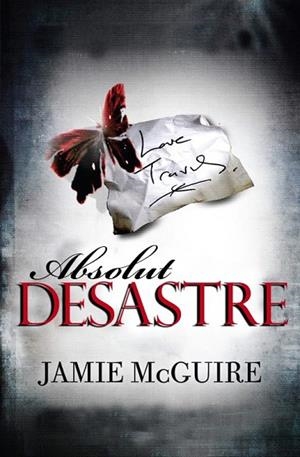 ABSOLUT DESASTRE | 9788415745303 | MCGUIRE, JAMIE | Llibreria Drac - Llibreria d'Olot | Comprar llibres en català i castellà online