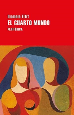 CUARTO MUNDO, EL | 9788418838491 | ELTIT, DIAMELA | Llibreria Drac - Librería de Olot | Comprar libros en catalán y castellano online