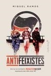 ANTIFEIXISTES | 9788412554090 | RAMOS, MIQUEL | Llibreria Drac - Librería de Olot | Comprar libros en catalán y castellano online