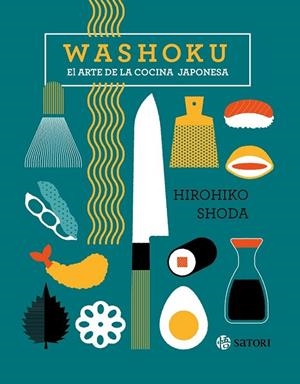 WASHOKU. EL ARTE DE LA COCINA JAPONESA | 9788419035264 | SHODA, HIROHIKO | Llibreria Drac - Librería de Olot | Comprar libros en catalán y castellano online