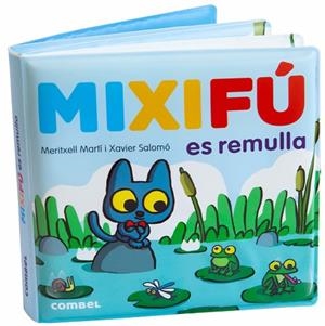 MIXIFÚ ES REMULLA | 9788491018810 | MARTÍ, MERITXELL; SALOMO, XAVIER | Llibreria Drac - Librería de Olot | Comprar libros en catalán y castellano online