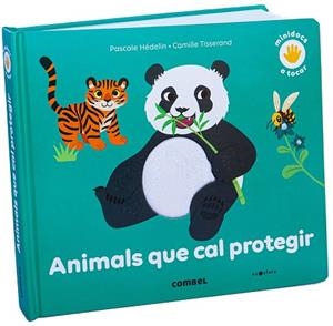 ANIMALS QUE CAL PROTEGIR | 9788491018711 | HÉDELIN, PASCALE | Llibreria Drac - Llibreria d'Olot | Comprar llibres en català i castellà online
