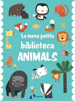 MEVA PETITA BIBLIOTECA, LA. ANIMALS | 9788413491714 | AA.DD. | Llibreria Drac - Librería de Olot | Comprar libros en catalán y castellano online