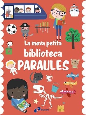MEVA PETITA BIBLIOTECA, LA. PARAULES | 9788413491721 | AA.DD. | Llibreria Drac - Librería de Olot | Comprar libros en catalán y castellano online