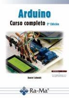 ARDUINO CURSO COMPLETO 2ª EDICIÓN | 9788419444035 | RODOLFO SCHMIDT, DANIEL | Llibreria Drac - Librería de Olot | Comprar libros en catalán y castellano online