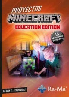PROYECTOS MINECRAFT EDUCATION EDITION | 9788419444127 | FERNÁNDEZ CASADO, PABLO E. | Llibreria Drac - Librería de Olot | Comprar libros en catalán y castellano online