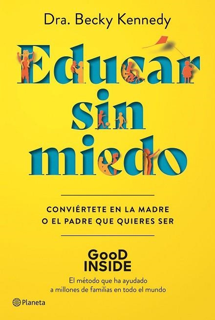 EDUCAR SIN MIEDO | 9788408263043 | KENNEDY, DRA. BECKY | Llibreria Drac - Librería de Olot | Comprar libros en catalán y castellano online