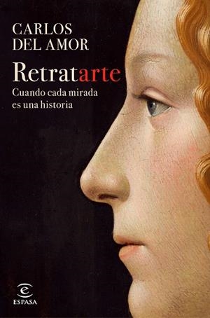 RETRATARTE | 9788467066708 | DEL AMOR, CARLOS | Llibreria Drac - Librería de Olot | Comprar libros en catalán y castellano online