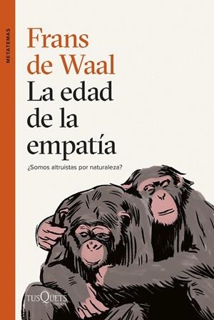 EDAD DE LA EMPATÍA, LA | 9788411071789 | DE WAAL, FRANS | Llibreria Drac - Librería de Olot | Comprar libros en catalán y castellano online